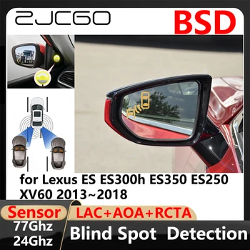 ZJCGO BSD Система за Откриване на Слепи зони При Смяна на платното на движение с помощта на Система за Предупреждение за Паркиране и Шофиране за Lexus ES ES300h ES350 ES250 XV60 2013 ~ 2018