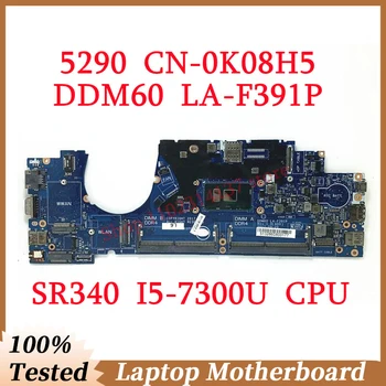 За DELL 5290 CN-0K08H5 0K08H5 K08H5 С SR340 I5-7300U на дънната Платка на процесора DDM60 LA-F391P дънна Платка на лаптоп 100% Напълно Работи добре