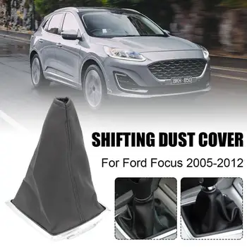 Комплект за защита на скоростния лост на колата, прахоустойчив, калъф от изкуствена кожа, Сменяеми Аксесоари, подходящи за Ford Focus 2005-2012 г.