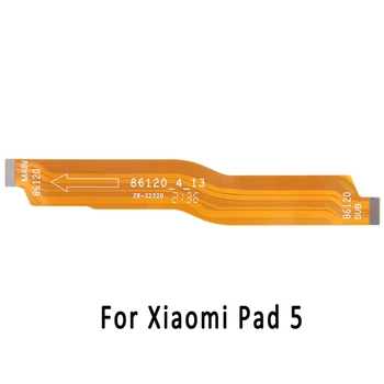 Оригиналния гъвкав кабел на дънната платка за Xiaomi Pad 5 дънна Платка за помощен кабел Дубликат част